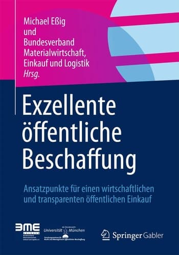 Exzellente öffentliche Beschaffung Ansatzpunkte für einen wirtschaftlichen und transparenten öffentlichen Einkauf