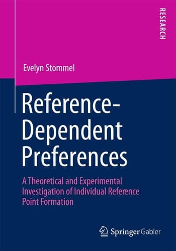 Reference-Dependent Preferences A Theoretical and Experimental Investigation of Individual Reference-Point Formation