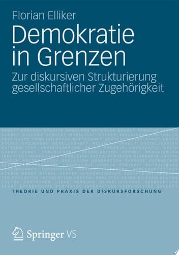 Demokratie in Grenzen Zur diskursiven Strukturierung gesellschaftlicher Zugehörigkeit