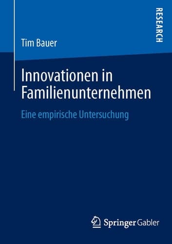 Innovationen in Familienunternehmen Eine empirische Untersuchung