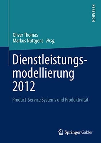 Dienstleistungsmodellierung 2012 Product-Service Systems und Produktivität