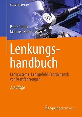 Lenkungshandbuch Lenksysteme, Lenkgefühl, Fahrdynamik von Kraftfahrzeugen