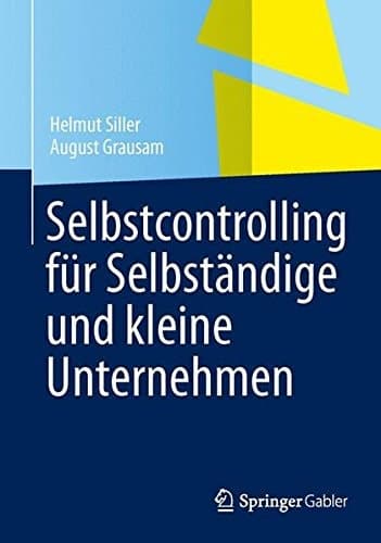 Selbstcontrolling für Selbständige und kleine Unternehmen