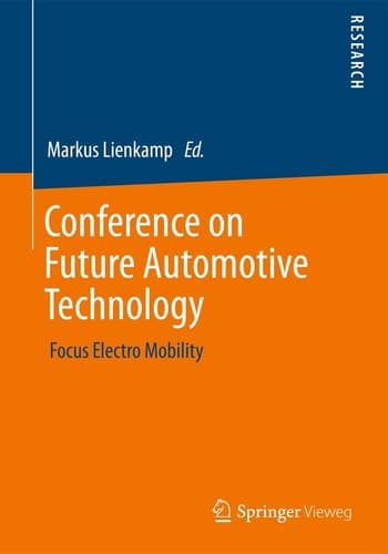 Conference on Future Automotive Technology Focus Electro Mobility