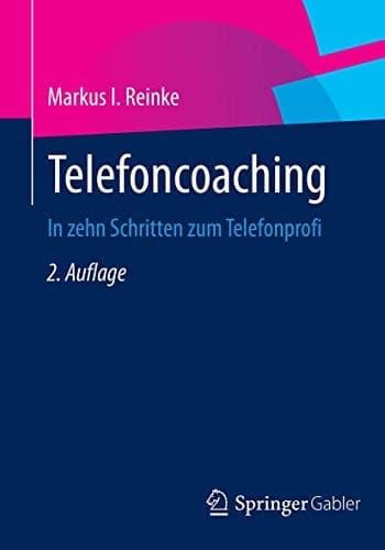 Telefoncoaching In zehn Schritten zum Telefonprofi