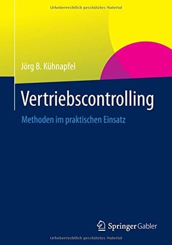 Vertriebscontrolling Methoden im praktischen Einsatz