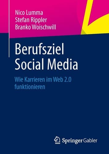 Berufsziel Social Media Wie Karrieren im Web 2.0 funktionieren