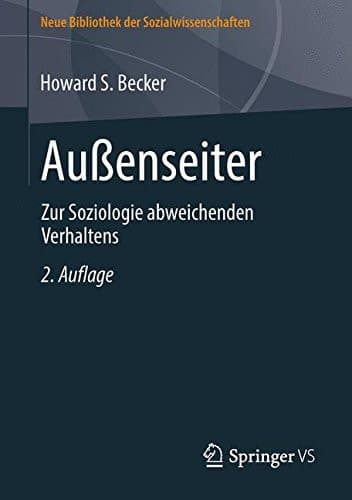 Außenseiter Zur Soziologie abweichenden Verhaltens