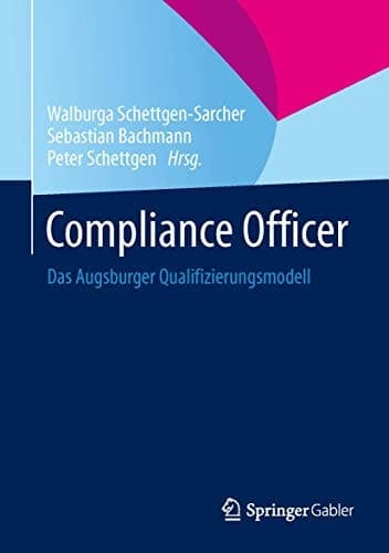 Compliance Officer Das Augsburger Qualifizierungsmodell