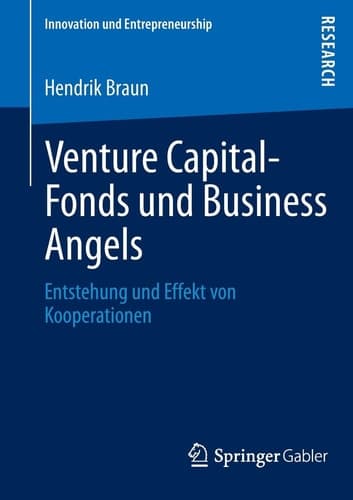 Venture Capital-Fonds und Business Angels Entstehung und Effekt von Kooperationen