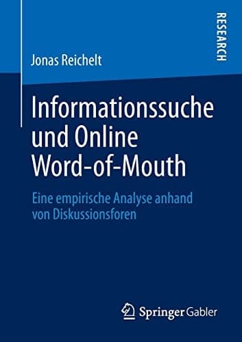 Informationssuche und Online Word-of-Mouth Eine empirische Analyse anhand von Diskussionsforen