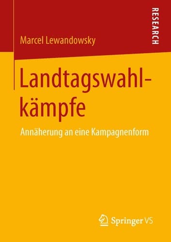 Landtagswahlkämpfe Annäherung an eine Kampagnenform