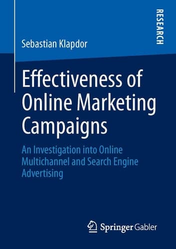 Effectiveness of Online Marketing Campaigns An Investigation into Online Multichannel and Search Engine Advertising