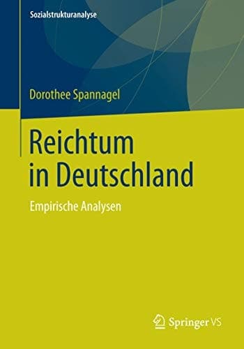 Reichtum in Deutschland Empirische Analysen