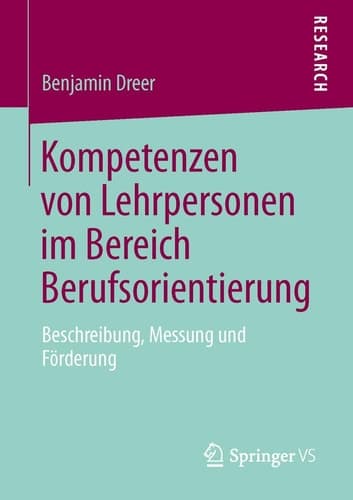 Kompetenzen von Lehrpersonen im Bereich Berufsorientierung Beschreibung, Messung und Förderung