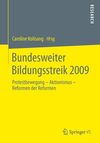 Bundesweiter Bildungsstreik 2009 Protestbewegung – Aktionismus – Reformen der Reformen