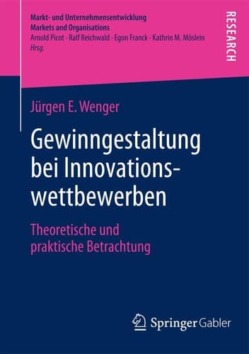 Gewinngestaltung bei Innovationswettbewerben Theoretische und praktische Betrachtung