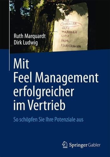 Mit Feel Management erfolgreicher im Vertrieb So schöpfen Sie Ihre Potenziale aus
