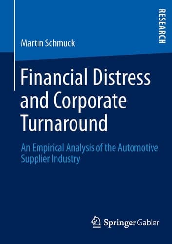 Financial Distress and Corporate Turnaround An Empirical Analysis of the Automotive Supplier Industry