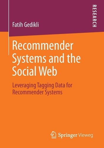 Recommender Systems and the Social Web Leveraging Tagging Data for Recommender Systems
