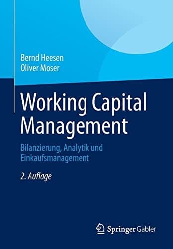 Working Capital Management Bilanzierung, Analytik und Einkaufsmanagement