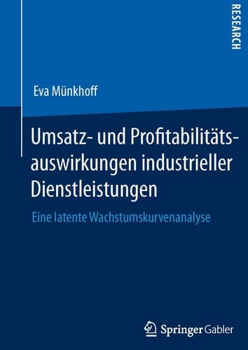 Umsatz- und Profitabilitätsauswirkungen industrieller Dienstleistungen Eine latente Wachstumskurvenanalyse
