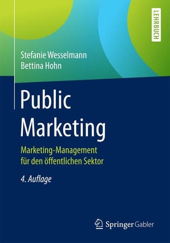 Public Marketing Marketing-Management für den öffentlichen Sektor