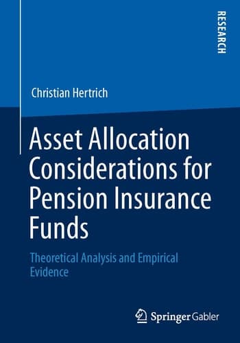 Asset Allocation Considerations for Pension Insurance Funds Theoretical Analysis and Empirical Evidence