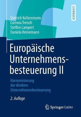 Europäische Unternehmensbesteuerung II Harmonisierung der direkten Unternehmensbesteuerung