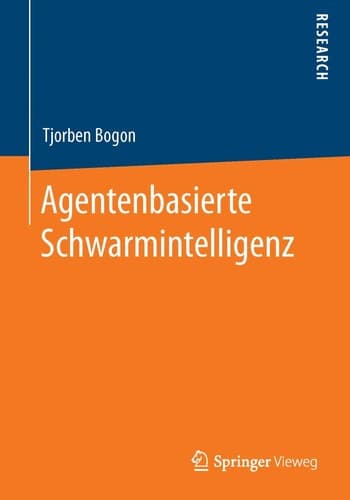 Agentenbasierte Schwarmintelligenz