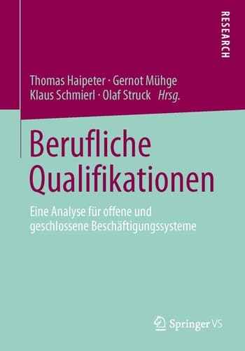 Berufliche Qualifikationen Eine Analyse für offene und geschlossene Beschäftigungssysteme