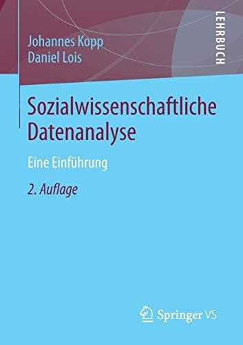Sozialwissenschaftliche Datenanalyse Eine Einführung