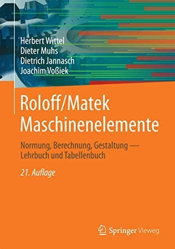 Roloff/Matek Maschinenelemente Normung, Berechnung, Gestaltung