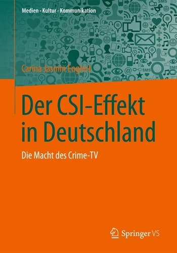 Der CSI-Effekt in Deutschland Die Macht des Crime-TV