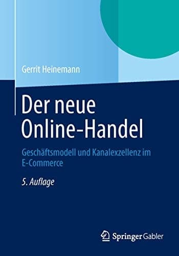 Der neue Online-Handel Geschäftsmodell und Kanalexzellenz im E-Commerce