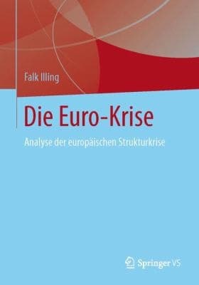 Die Euro-Krise Analyse der europäischen Strukturkrise