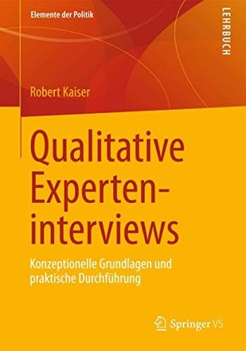 Qualitative Experteninterviews Konzeptionelle Grundlagen und praktische Durchführung