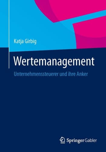 Wertemanagement Unternehmenssteuerer und ihre Anker