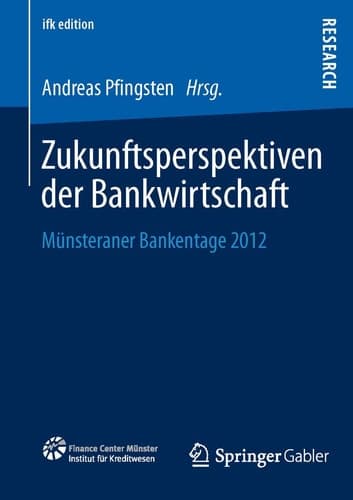 Zukunftsperspektiven der Bankwirtschaft Münsteraner Bankentage 2012