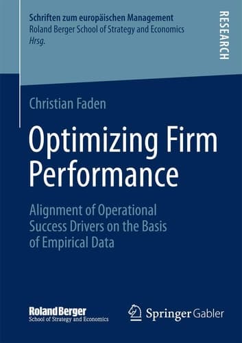 Optimizing Firm Performance Alignment of Operational Success Drivers on the Basis of Empirical Data