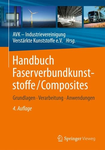 Handbuch Faserverbundkunststoffe/Composites Grundlagen, Verarbeitung, Anwendungen