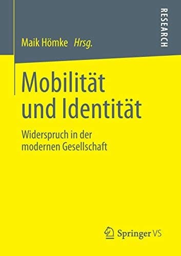Mobilität und Identität Widerspruch in der modernen Gesellschaft