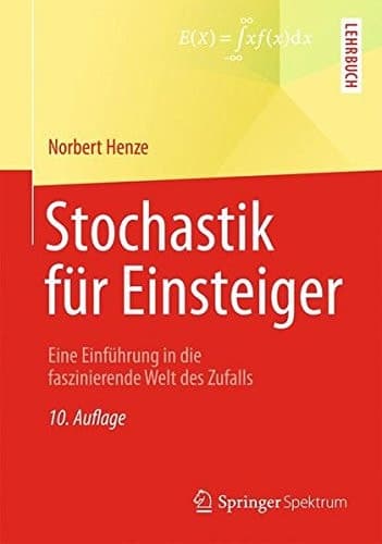 Stochastik für Einsteiger Eine Einführung in die faszinierende Welt des Zufalls