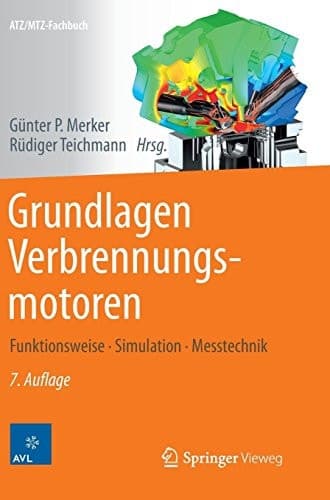 Grundlagen Verbrennungsmotoren Funktionsweise, Simulation, Messtechnik