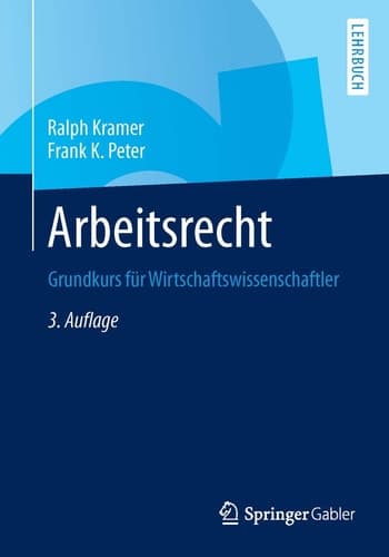 Arbeitsrecht Grundkurs für Wirtschaftswissenschaftler