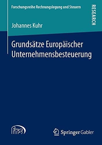 Grundsätze Europäischer Unternehmensbesteuerung