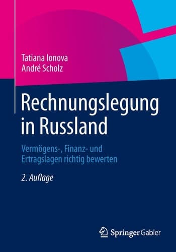 Rechnungslegung in Russland Vermögens-, Finanz- und Ertragslagen richtig bewerten