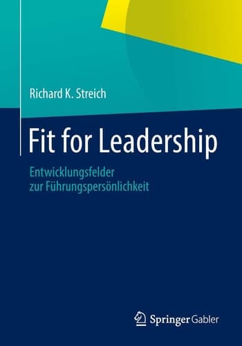 Fit for Leadership Entwicklungsfelder zur Führungspersönlichkeit