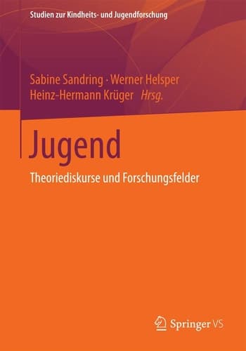Jugend Theoriediskurse und Forschungsfelder