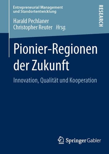 Pionier-Regionen der Zukunft Innovation, Qualität und Kooperation